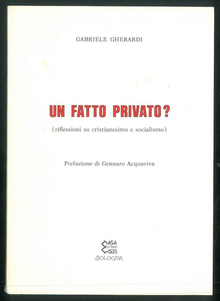 Un fatto privato? (Riflessioni su cristianesimo e socialismo).