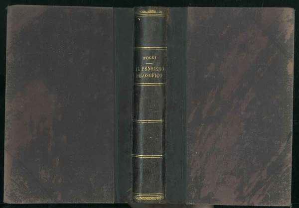 Il pensiero filosofico nè suoi rapporti colla civiltà e moralità …