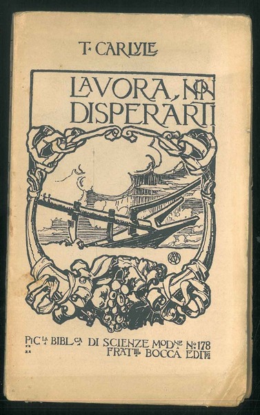 Lavora, non disperarti. Brani scelti dalle sue opere