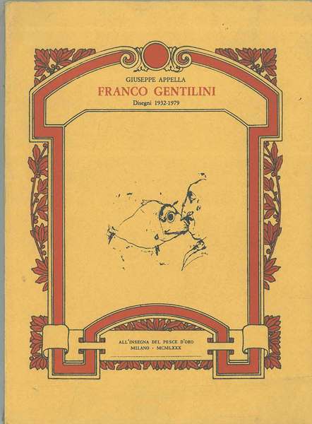 Franco Gentilini. Disegni 1932-1979