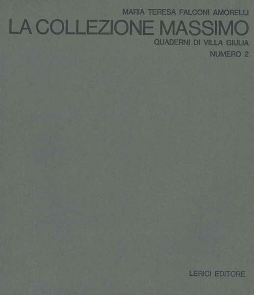 La collezione Massimo. Quaderni di Villla Giulia