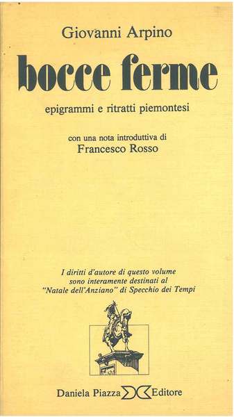 Bocce ferme. Epigrammi e ritratti piemontesi. Introduzione di F. Rosso