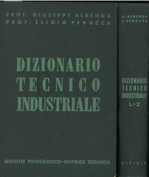 Dizionario tecnico industriale enciclopedico