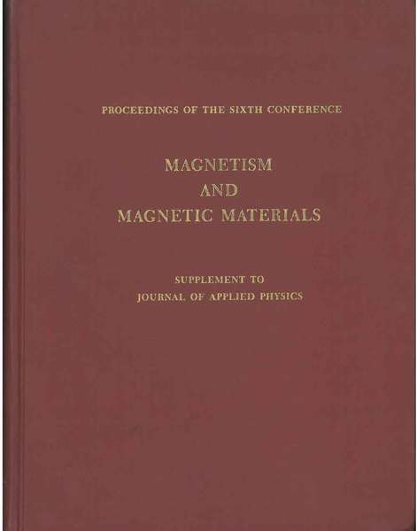 Proceding of the sixth smposium on magnetism and magnetic materials. …