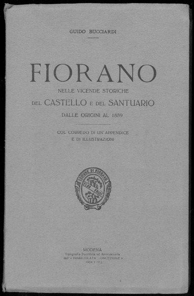 Fiorano nelle vicende storiche del castello e del santuario dalle …