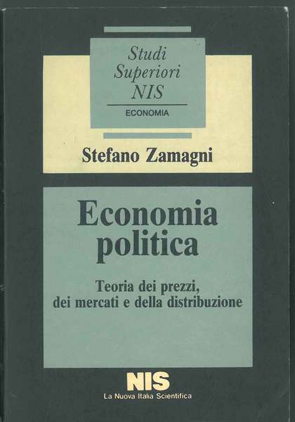Economia politica. Teoria dei prezzi, dei mercati e della produzione