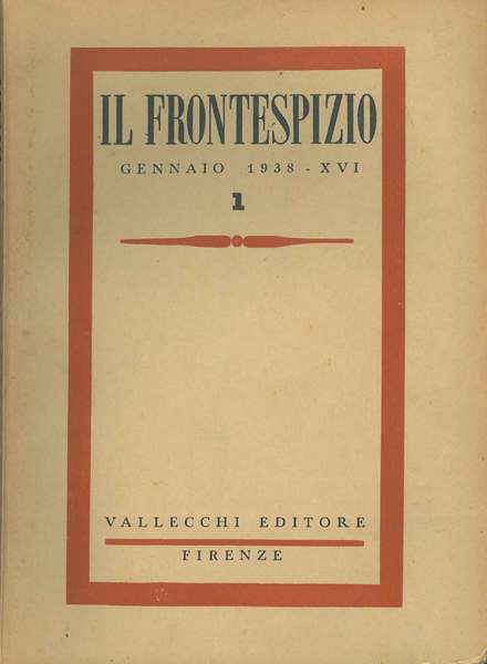 Il Frontespizio, gennaio 1938 Direttore : Piero Bargellini