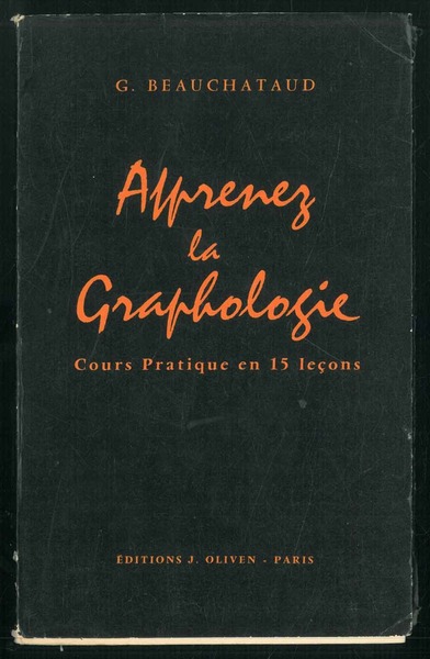 Apprenez la Graphologie. Cours pratique en 15 lecons.