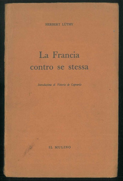 La Francia contro se stessa.