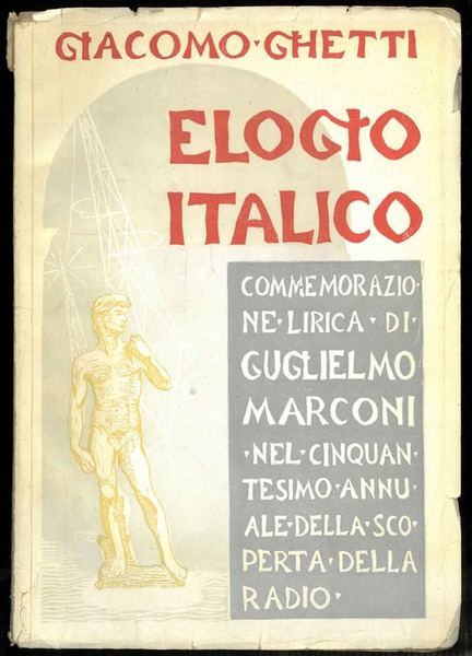 Elogio italico. Commemorazione lirica di Guglielmo Marconi.
