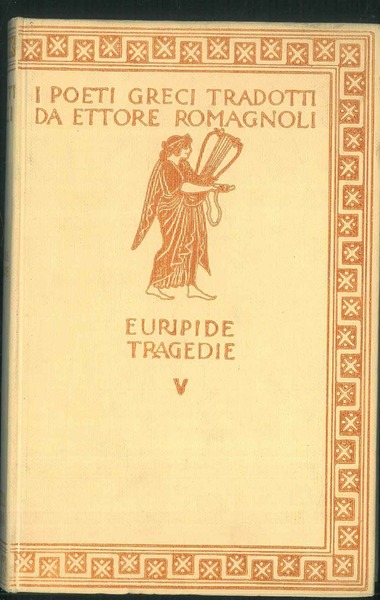 Le tragedie V. Eraclidi - Ifigenia in Aulide - Ifigenia …