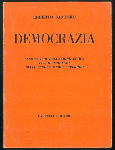 Democrazia. Elementi di educazione civica per il triennio delle scuole …