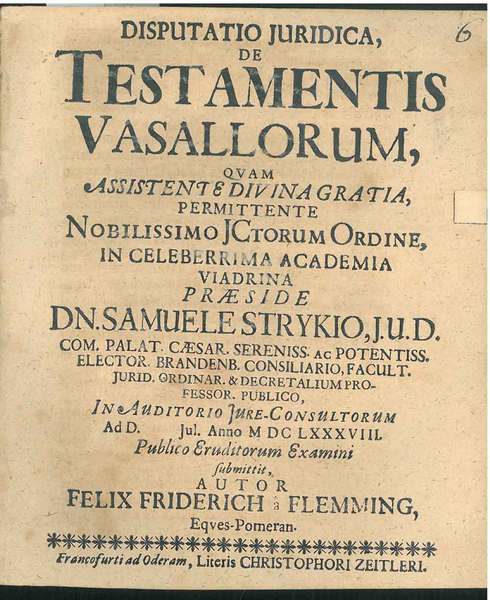 Disputatio juridica De Testamentis Vasallorum. In Auditorio Jure-Consultorum. Publico Eruditorum …