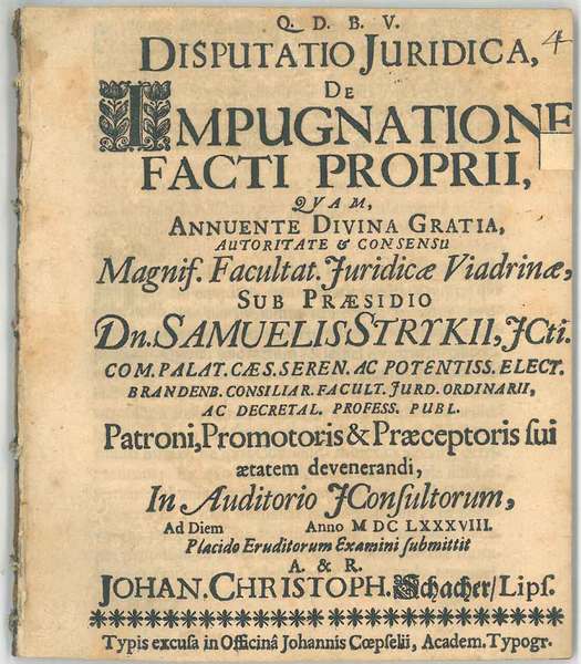 Disputatio juridica De Impugnatione Facti Propri. In Auditorio JConsultorum. Placido …