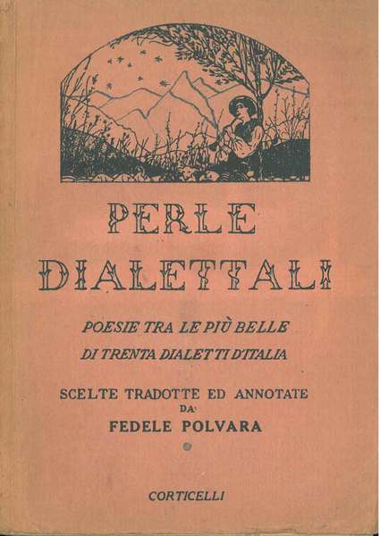 Perle dialettali. Poesie tra le più belle di trenta dialetti …