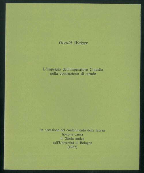 L'impegno dell'imperatore Claudio nella costruzione di strade.