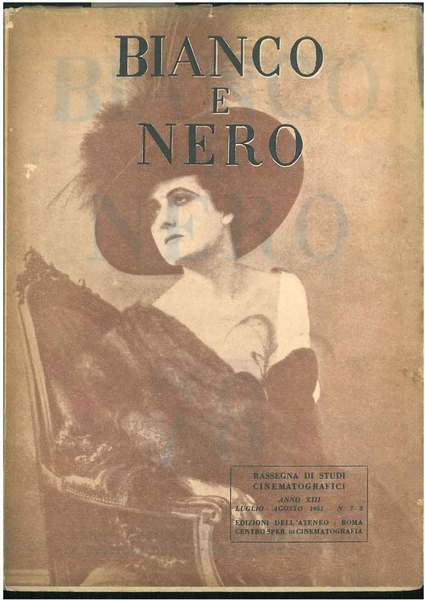 Bianco e nero. Rassegna mensile di studi cinematografici. Anno xxiii, …