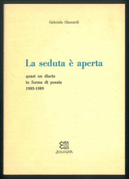 La seduta è aperta. quasi un diario in forma di …