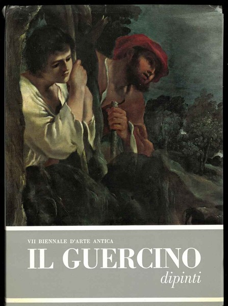 Il Guercino. (Giovanni Francesco Barbieri, 1591-1666). Catalogo critico dei dipinti.