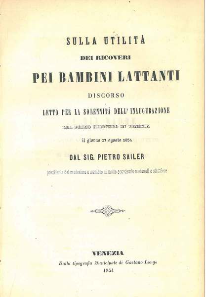 Sulla utilità dei ricoveri pei bambini lattanti. Discorso letto per …