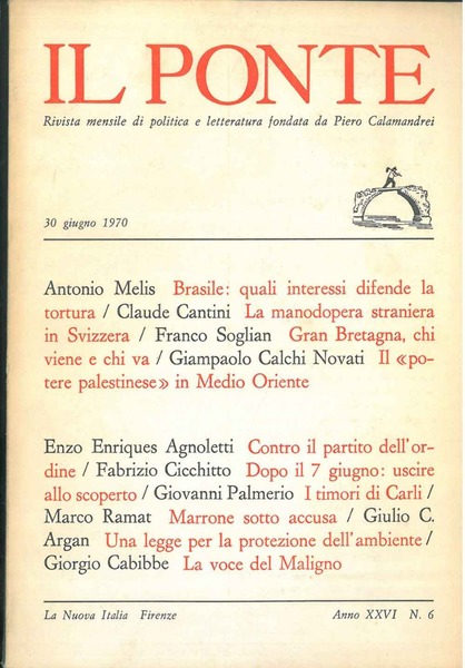 Il Ponte. Rivista mensile di politica e letteratura. Anno XXVI, …