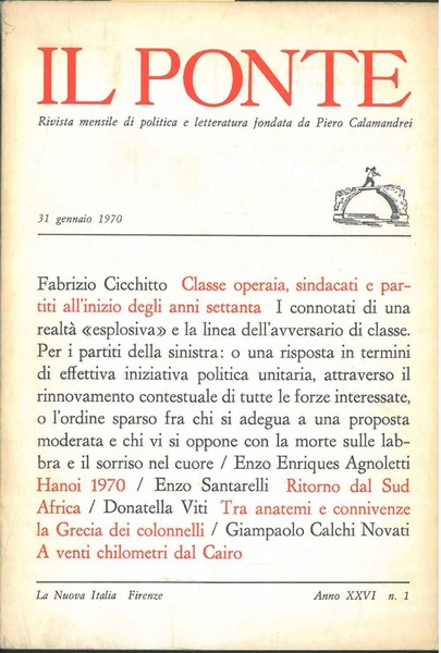 Il Ponte. Rivista mensile di politica e letteratura. Anno XXVI, …