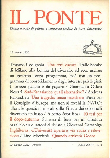 Il Ponte. Rivista mensile di politica e letteratura. Anno XXVI, …