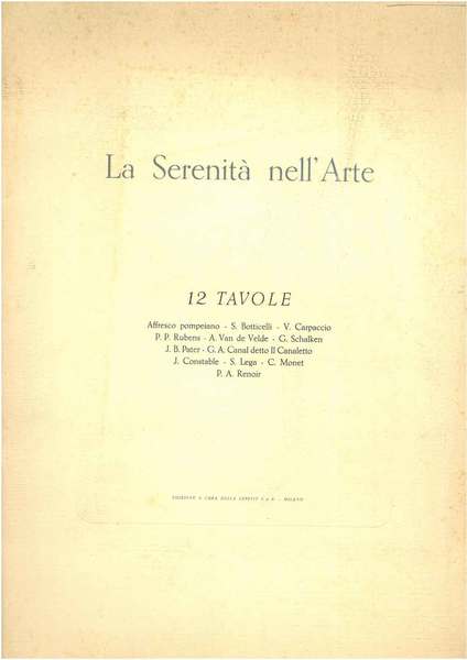 La serenità nell'arte. 12 tavole sciolte: Affresco pompeiano, S. Botticelli, …