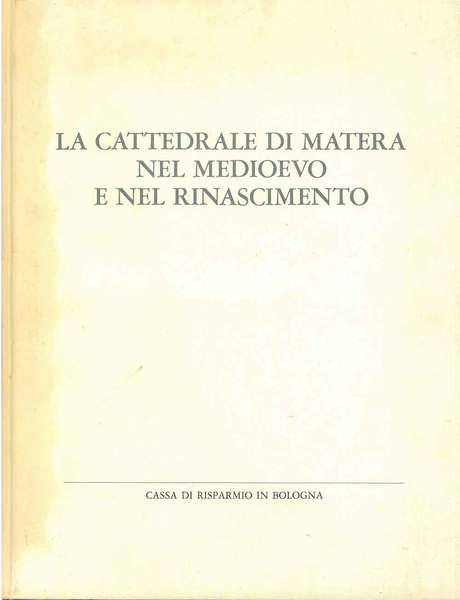 La Cattedrale di Matera nel medioevo e nel rinascimento