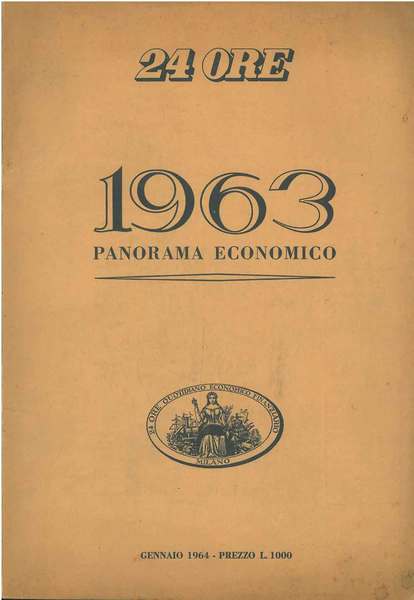 24 ore. 1963 Panorama economico. Gennaio 1964