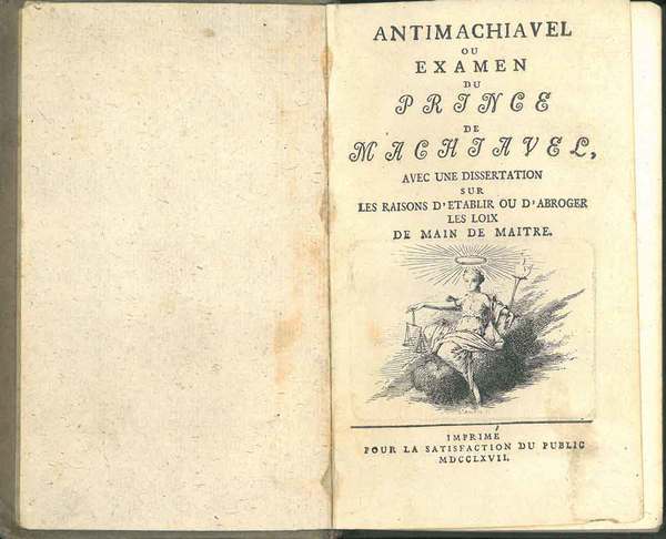 Antimachiavel ou examen du Prince de Machiavel avec une dissertation …