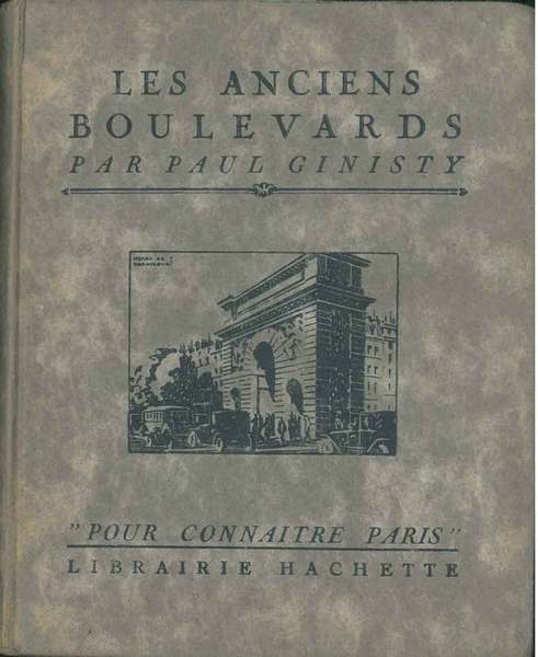 Les anciens boulevards. Pour connaitre Paris