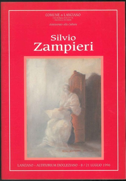 Silvio Zampieri. Lanciano, Auditorium Diocleziano 8-21 luglio 1996.