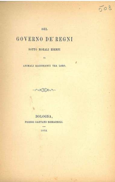 Del governo de' regni sotto morali esempi di animali ragionanti …