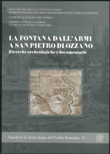 La fontana dall'armi a San Pietro di Ozzano. Ricerche archeologiche …