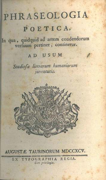 Phraseologia poetica, in qua, quidquid ad artem condendorum versuum pertinet, …