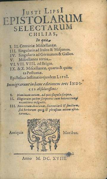 Iusti Lipsi Epistolarum selectarum chilias, in qua I. II. Centuriae …