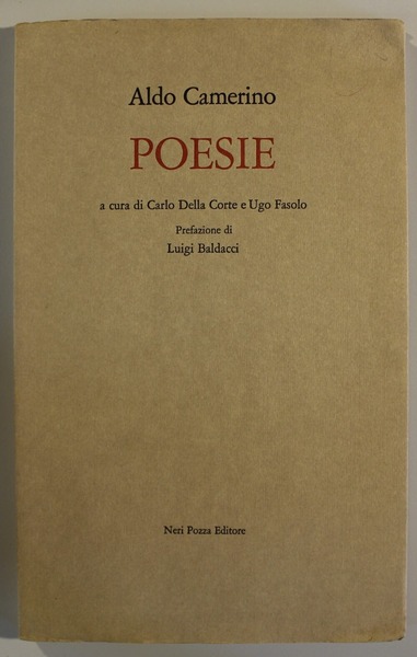 Poesie. A cura di Carlo Della Corte e Ugo Fasolo