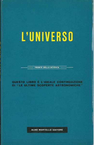 L' universo. In collaborazione con la Scientific American. Versione di …