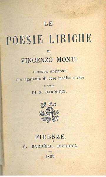 Poesie liriche di Vincenzo Monti. Seconda edizione con aggiunta di …