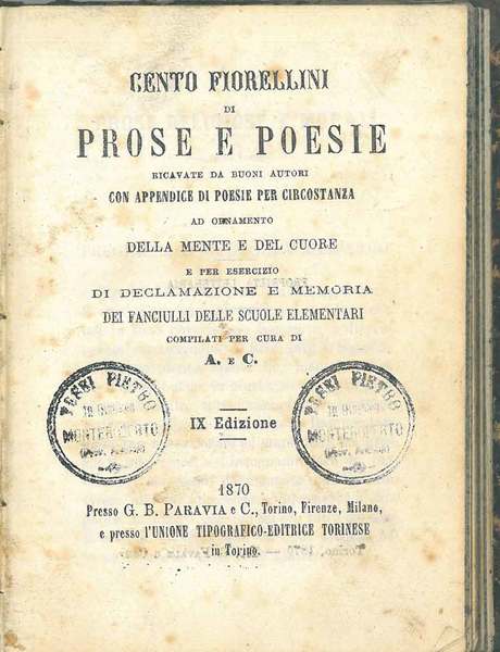 Cento fiorellini di prose e poesie ricavate da buoni autori …