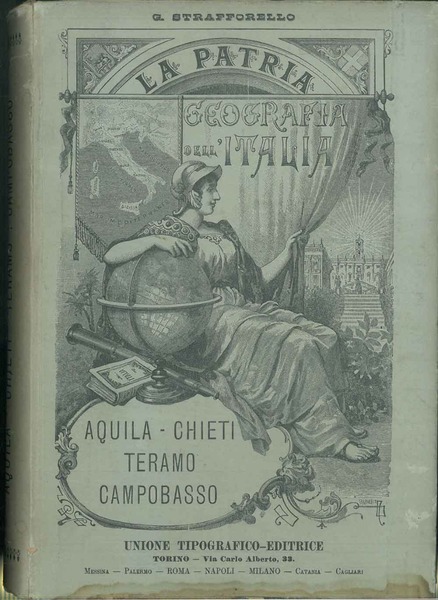 La Patria. Geografia dell'Italia. Cenni storici - costumi - prodotti …