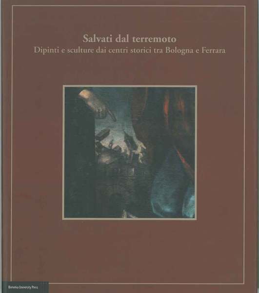 Salvati dal terremoto. Dipinti e sculture dai centri storici tra …
