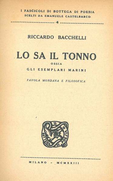Lo sa il tonno. Ossia gli esemplari marini. Favola mondana …