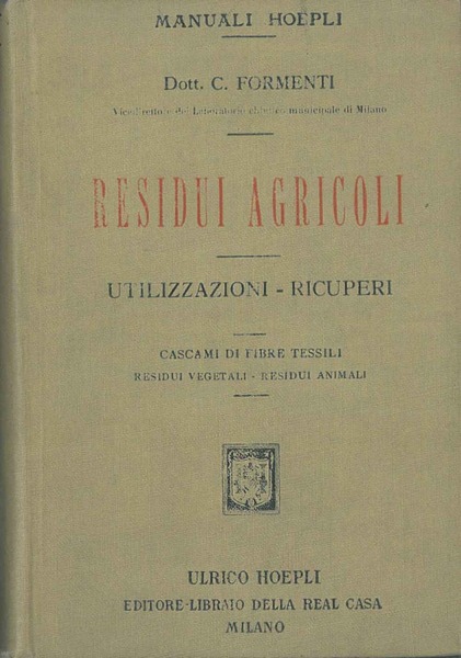 Residui agricoli. Utilizzazioni - recuperi