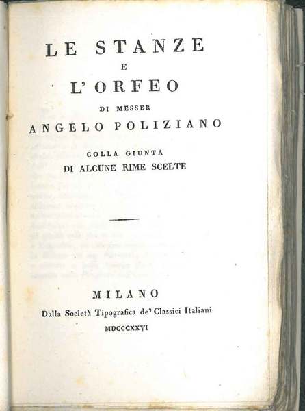 Le stanze e l'Orfeo di Messer Angelo Poliziano colla giunta …