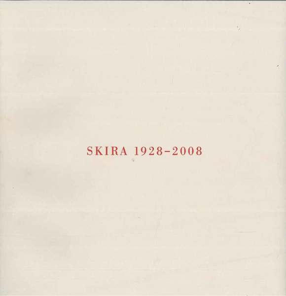 SKIRA 1928 - 2008. Storie e immagini di una casa …