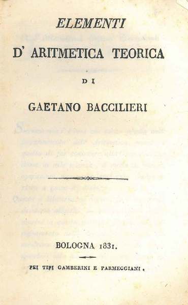 Elementi d'aritmetica teorica. (Agli illustrissimi signori componenti la magistratura di …