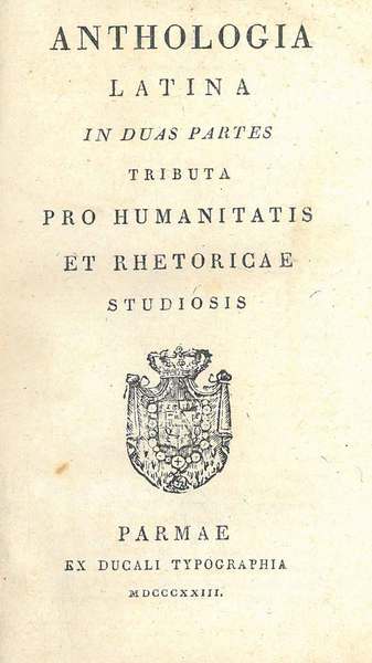 Anthologia latina in duas partes tributa pro humanitatis et rhetoricae …