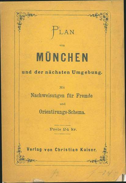 Plan von Munchen und der nachsten Umgebung mit Nachweisungen fur …
